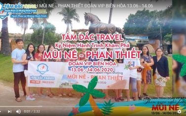 KỶ NIỆM HÀNH TRÌNH MŨI NÉ - PHAN THIẾT ĐOÀN VIP BIÊN HÒA 13.06 - 14.06